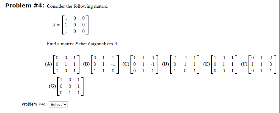 Solved Problem 4 Consider The Following Matrix 1 0 A 1 Chegg Solved Problem 4 Consider The Following Matrix 1 0 A 1 Chegg