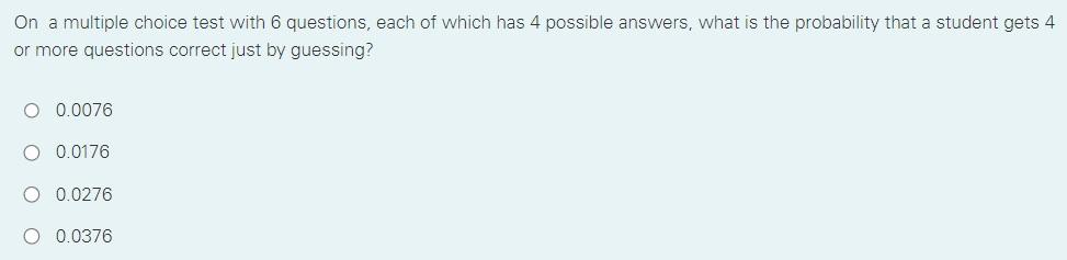 Solved On a multiple choice test with 6 questions, each of | Chegg.com