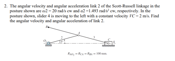 Solved Draw Velocity And Acceleration Analysis Diagrams In 