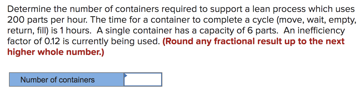 Solved Determine the number of containers required to | Chegg.com