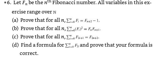 Solved *6. Let F be the nth Fibonacci number. All variables | Chegg.com