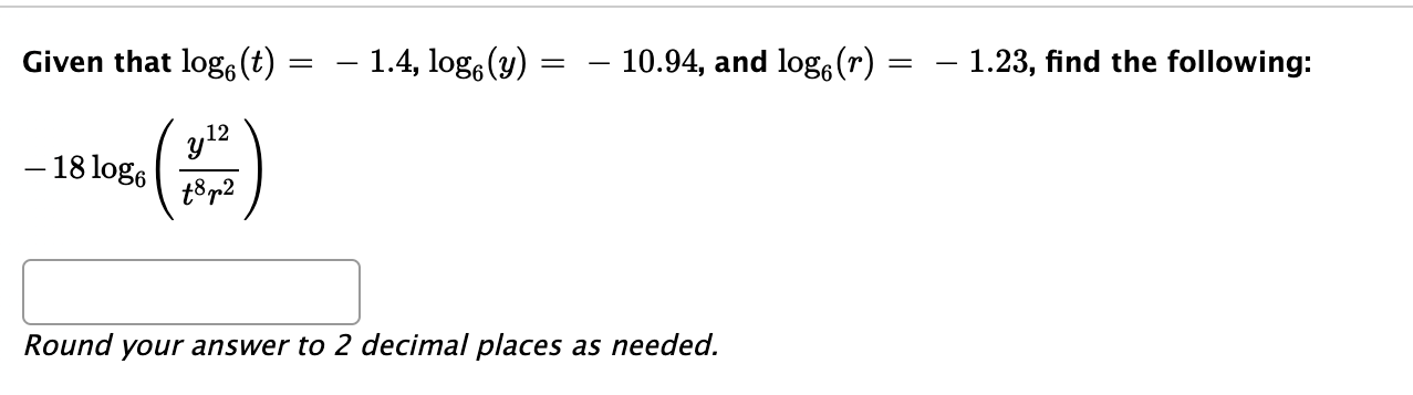 Solved Given that log6(t)=−1.4,log6(y)=−10.94, and | Chegg.com