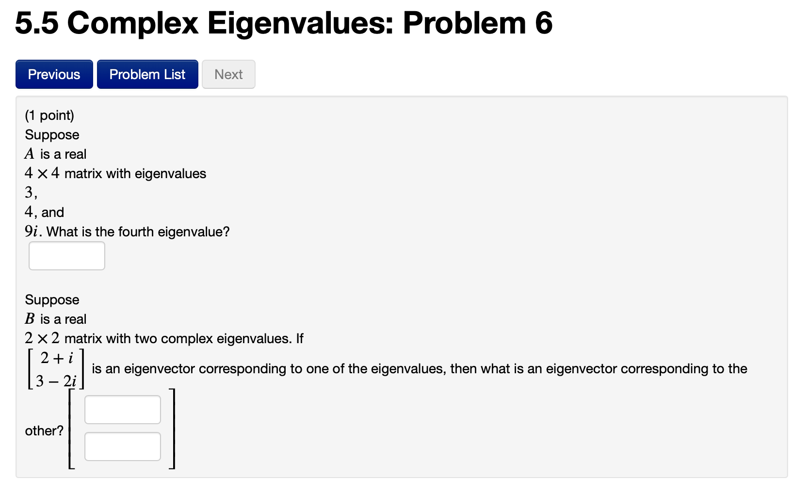 Solved 5.5 Complex Eigenvalues: Problem 6 Previous Problem | Chegg.com