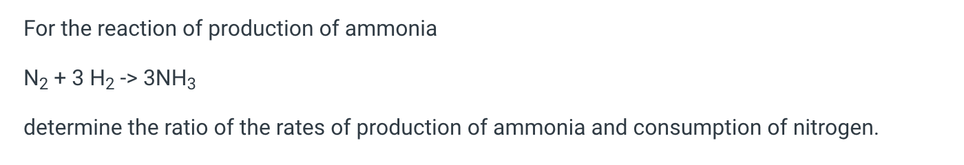 Solved For the reaction of production of ammonia N2 + 3 H2 | Chegg.com