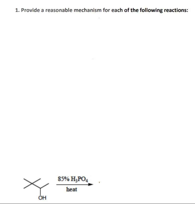 Solved 1. Provide a reasonable mechanism for each of the | Chegg.com