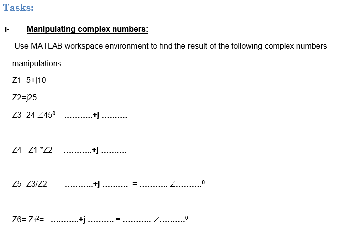 Solved I- Manipulating complex numbers: Use MATLAB | Chegg.com