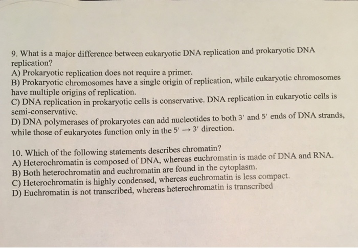 Solved 9. What is a major difference between eukaryotic DNA | Chegg.com