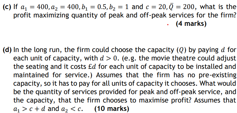 Solved Consider a firm (e.g. a local movie theatre) that | Chegg.com