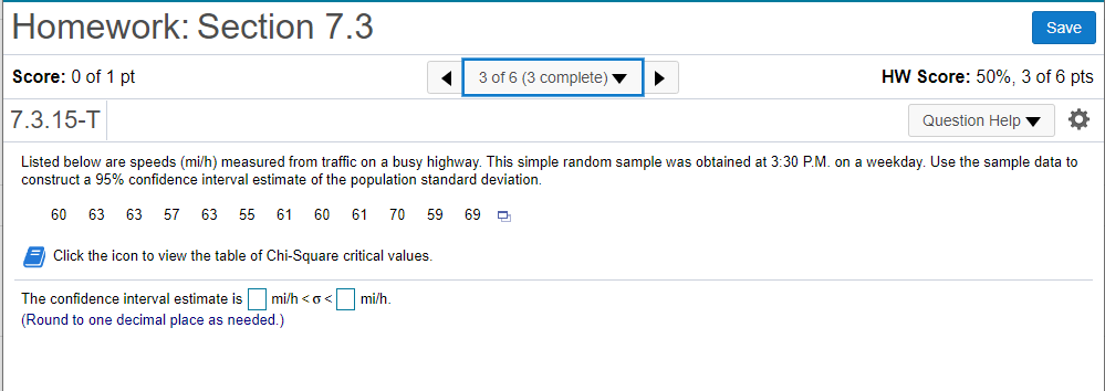 Solved Homework: Section 7.3 Save Score: 0 of 1 pt 3 of 6 (3 | Chegg.com