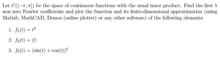 Solved Let C([-1,1]) be the space of continuous functions | Chegg.com
