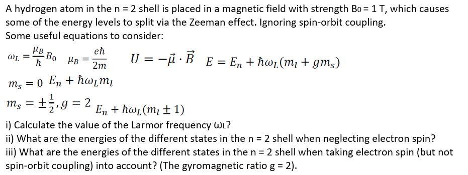 Solved W = Bo HB A hydrogen atom in the n = 2 shell is | Chegg.com