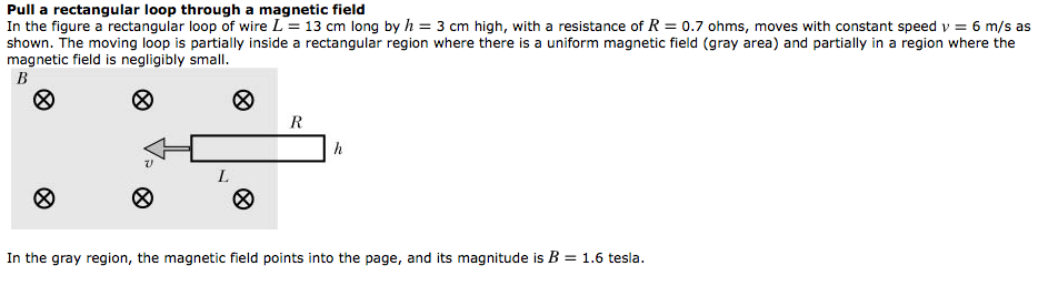 Solved Pull a rectangular loop through a magnetic field In | Chegg.com