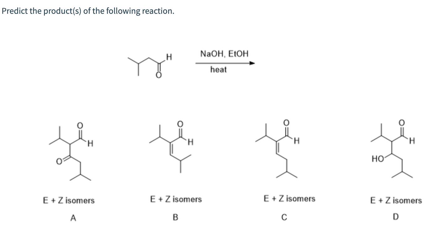 Solved Predict The Product S Of The Following Reaction E Z Chegg Com   PhpLIOBKa