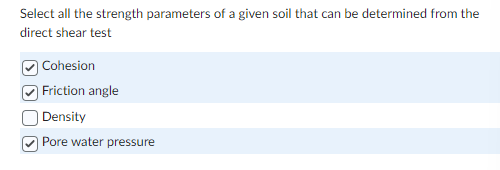 Solved Select all the strength parameters of a given soil | Chegg.com