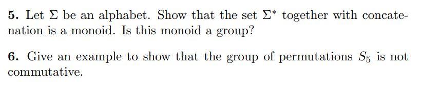 Solved 5. Let Σ be an alphabet. Show that the set Σ∗ | Chegg.com