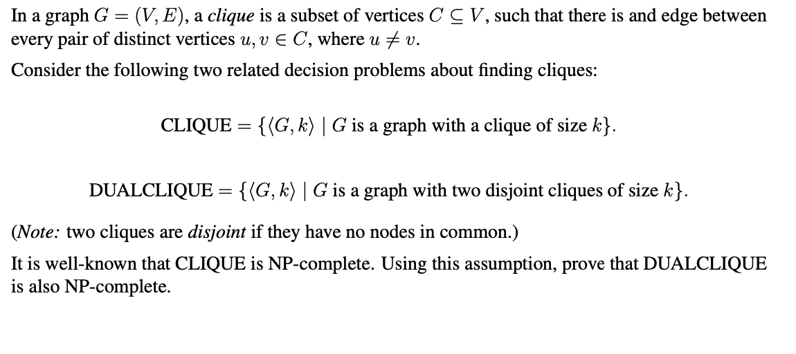 Solved In A Graph G V E A Clique Is A Subset Of Ver Chegg Com