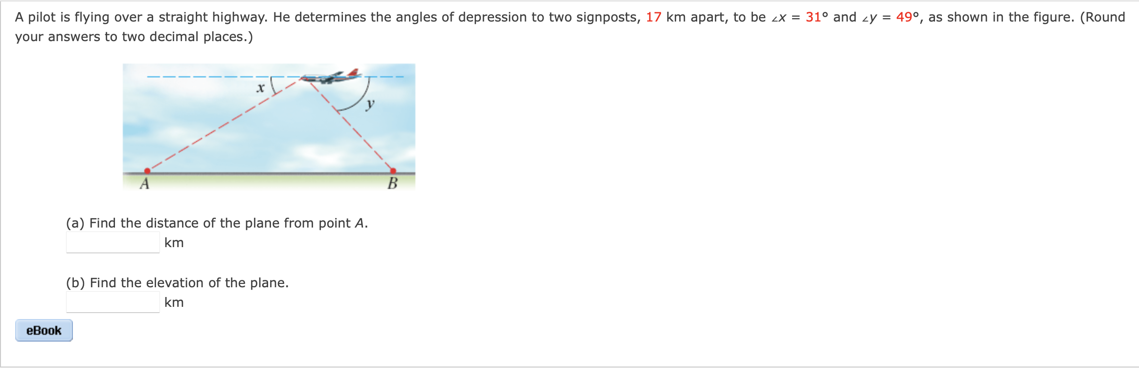 Solved A pilot is flying over a straight highway. He