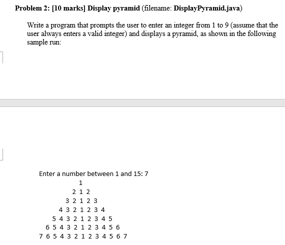 Solved Problem 2: [10 marks] Display pyramid (filename: | Chegg.com
