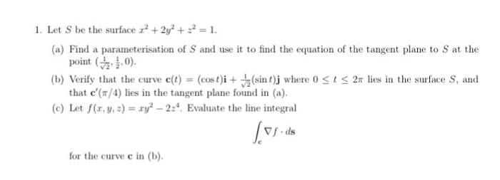 Solved (a) Find a parameterisation of S and use it to find | Chegg.com