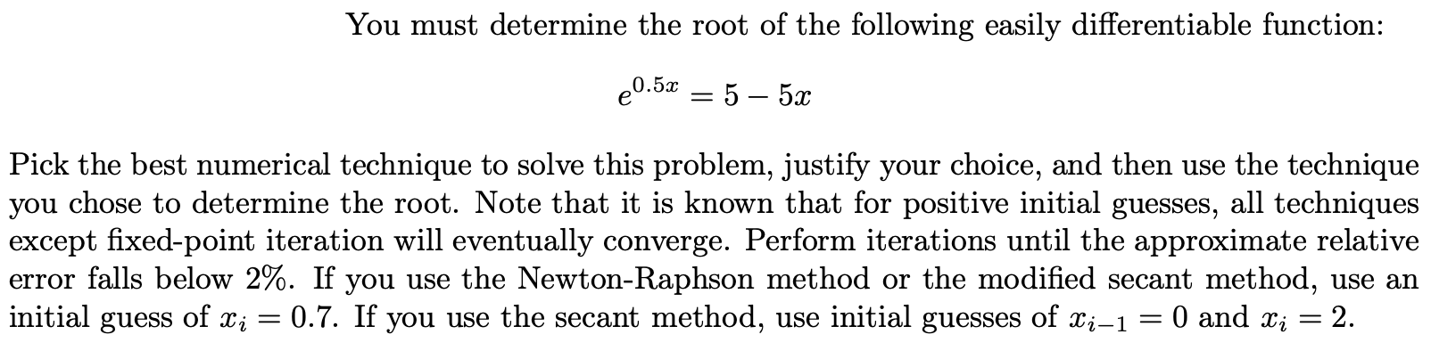 Solved You must determine the root of the following easily | Chegg.com