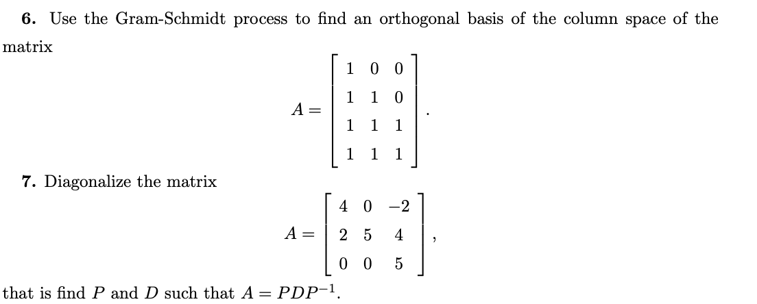 Solved 6. Use the Gram-Schmidt process to find an orthogonal | Chegg.com