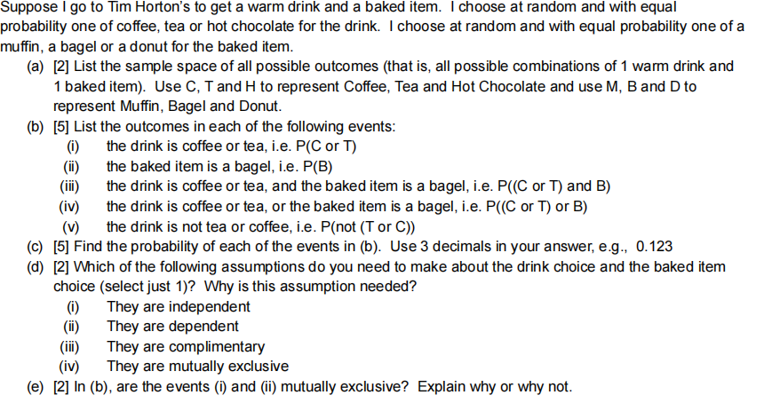 Solved Suppose I go to Tim Horton's to get a warm drink and | Chegg.com