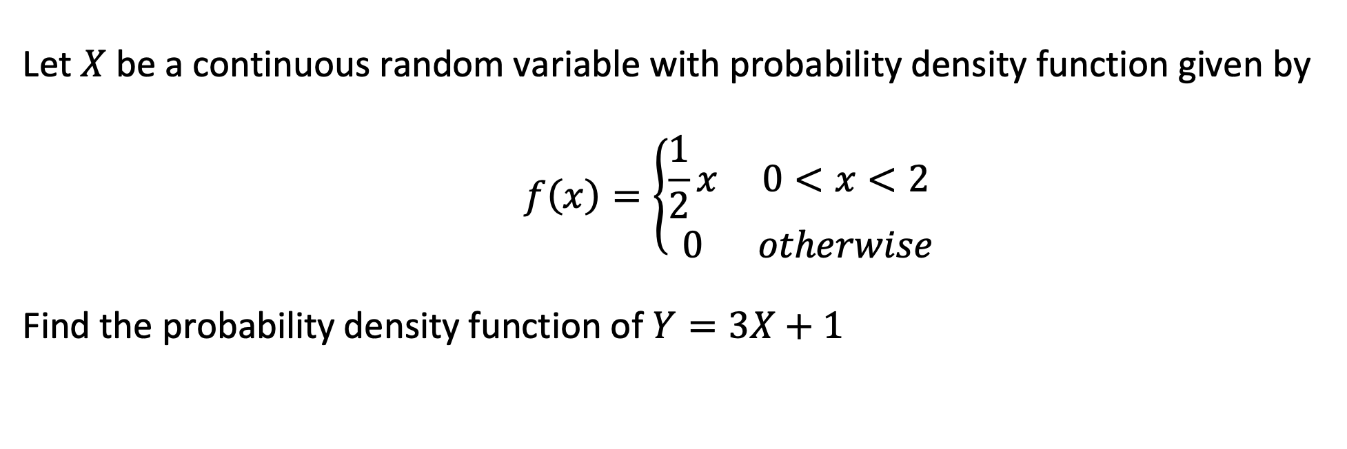 Solved Let X be a continuous random variable with | Chegg.com