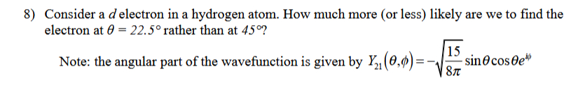 Solved Consider a d ﻿electron in ﻿a hydrogen atom. How much | Chegg.com