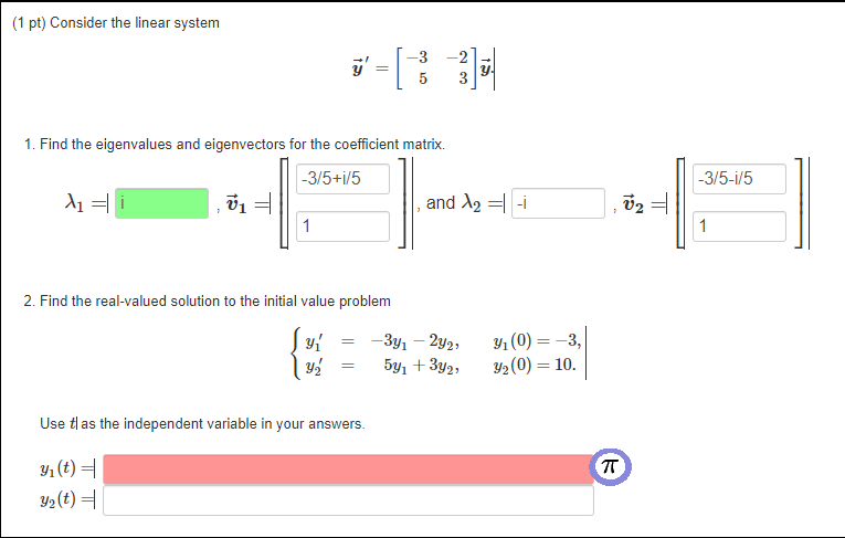 Solved (1 pt) Consider the linear system -3 -2 5 3 1. Find | Chegg.com