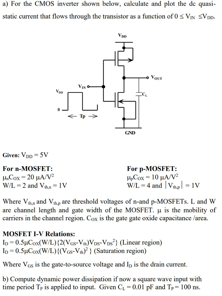 Solved A) For The CMOS Inverter Shown Below, Calculate And | Chegg.com