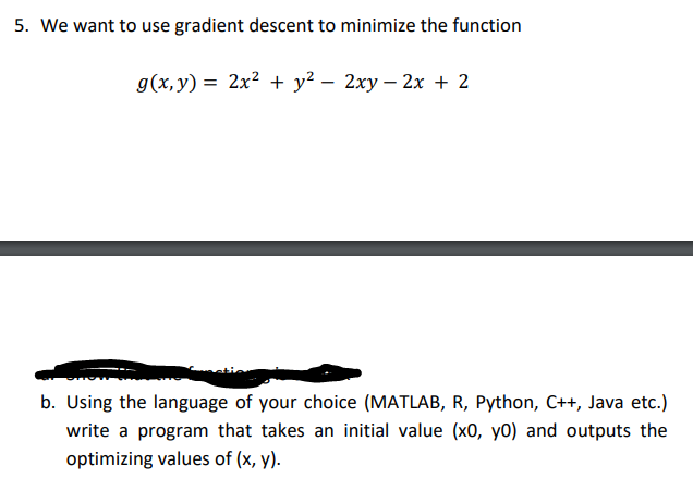 Solved 5. We want to use gradient descent to minimize the | Chegg.com