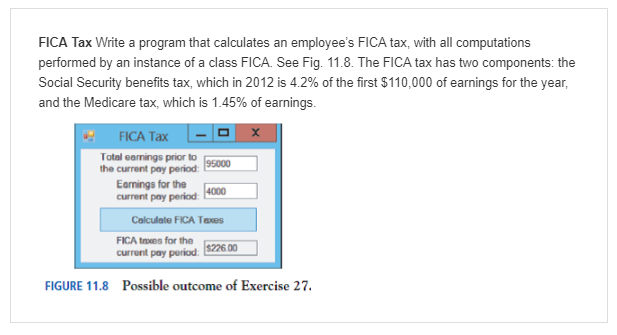 Solved FICA Tax Write a program that calculates an | Chegg.com