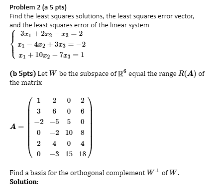 Solved Problem 2 (a 5 pts) Find the least squares solutions, | Chegg.com