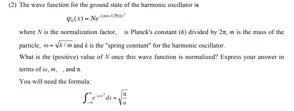 Solved (2) The wave function for the ground state of the | Chegg.com