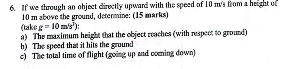 Solved 6. If we through an object directly upward with the | Chegg.com