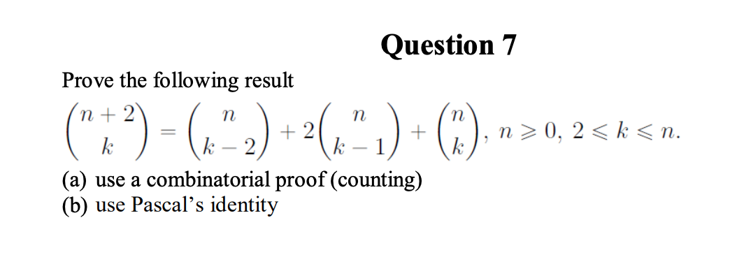 Solved Question 7 Prove The Following Result N 2 2 K Chegg Com