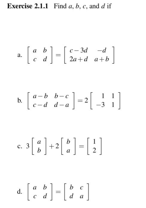 Solved Exercise 2.1.1 Find A, B, C, And D If A. []=[ C-3d -d | Chegg.com