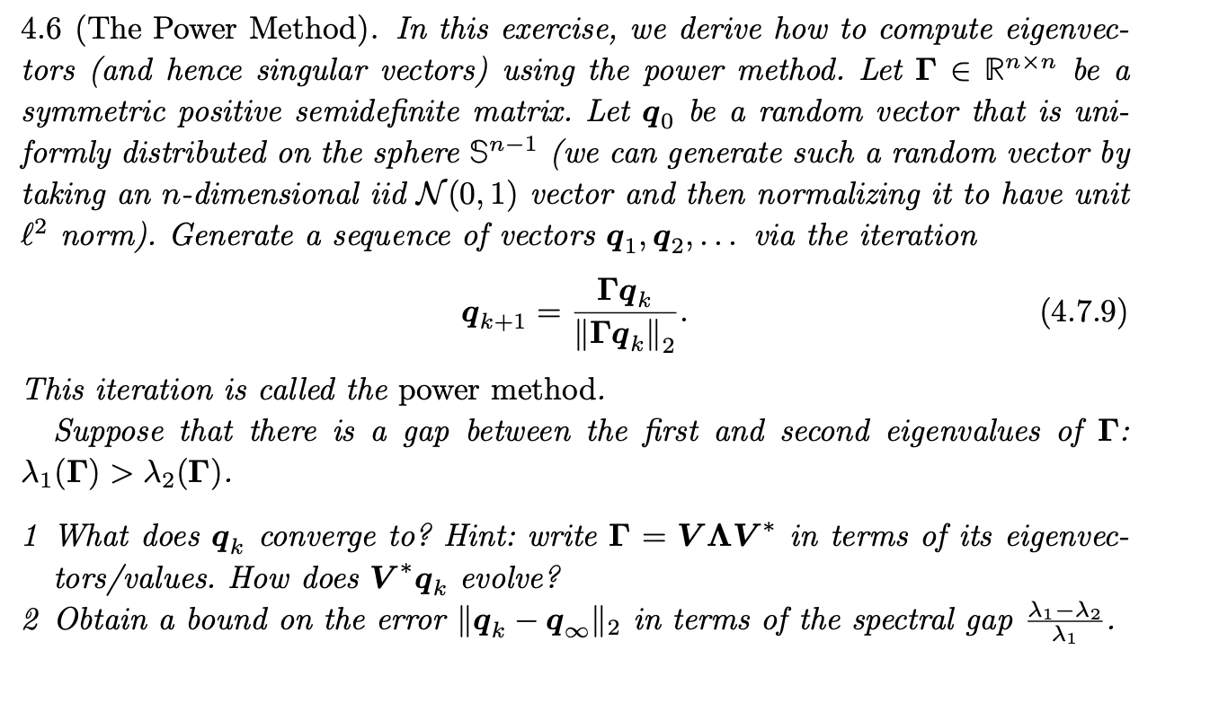 Solved 4.6 (The Power Method). In this exercise, we derive | Chegg.com