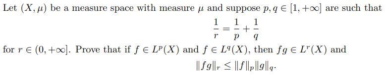 Solved Let (X,μ) be a measure space with measure μ and | Chegg.com