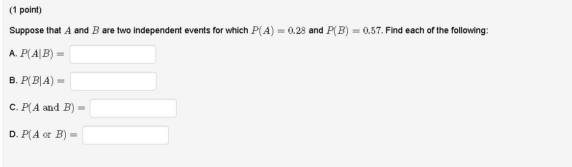 Solved (1 Point) Suppose That A And B Are Two Events For | Chegg.com