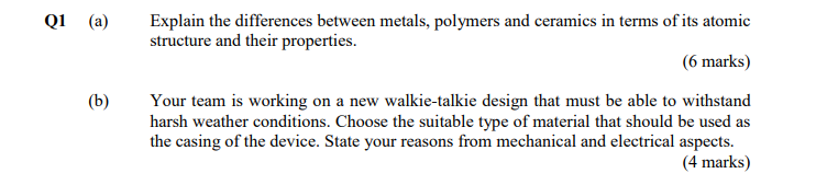 Solved Q1 (a) (b) Explain the differences between metals, | Chegg.com