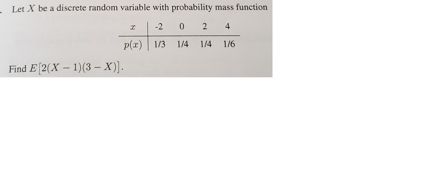 Solved Let X be a discrete random variable with probability | Chegg.com