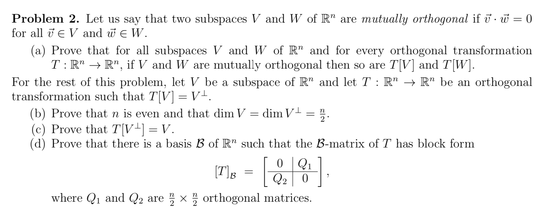 Solved Problem 2 Let Us Say That Two Subspaces V And W O Chegg Com