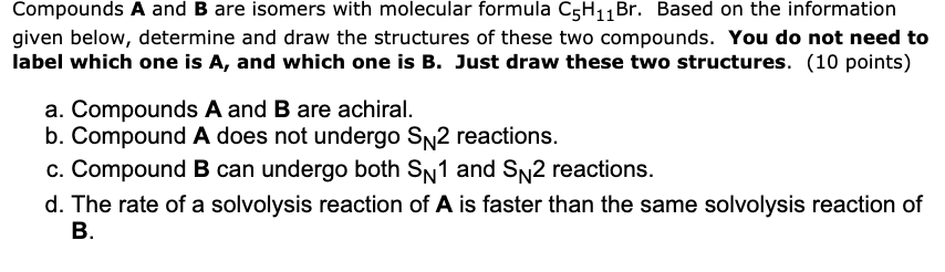 Solved Compounds A and B are isomers with molecular formula | Chegg.com