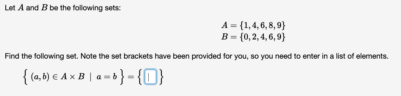 Solved Let A And B Be The Following Sets: A = {1,4,6,8,9} B | Chegg.com