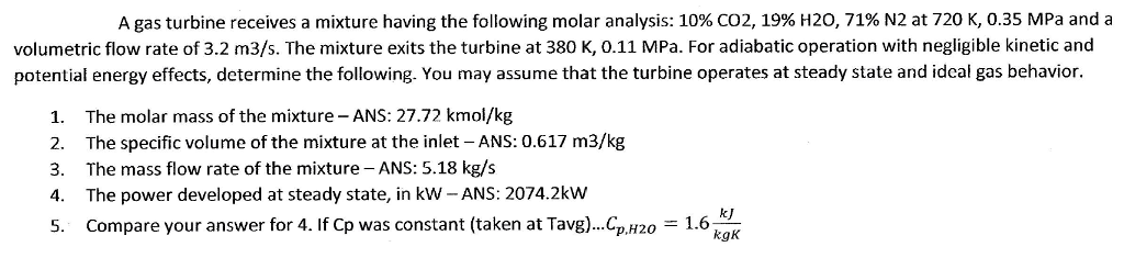 Solved A gas turbine receives a mixture having the following | Chegg.com