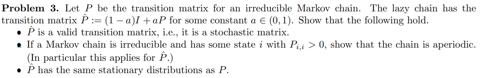 a Problem 3. Let P be the transition matrix for an | Chegg.com