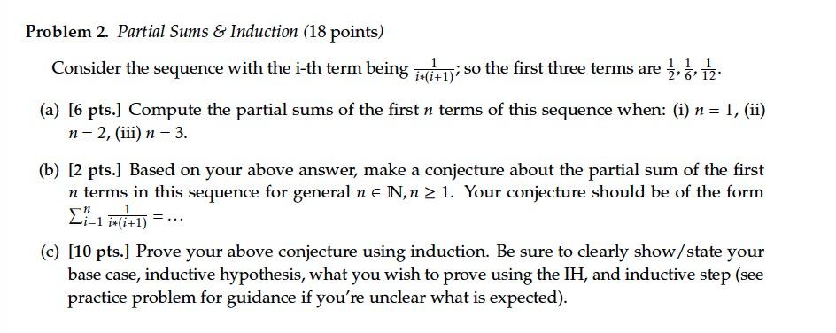 Solved Problem 2. Partial Sums & Induction (18 points) | Chegg.com