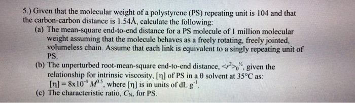 5.) Given that the molecular weight of a polystyrene | Chegg.com