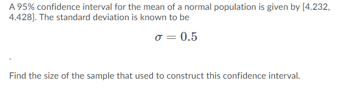 Solved A 95% confidence interval for the mean of a normal | Chegg.com